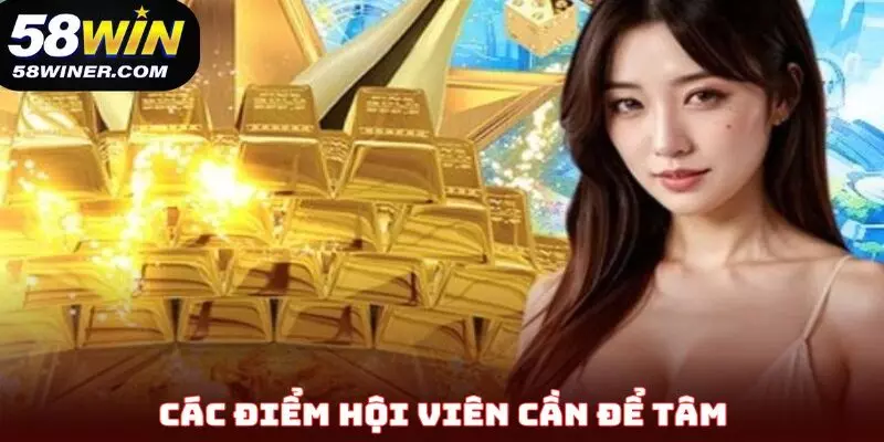 Các điểm hội viên cần để tâm trong quá trình truy cập