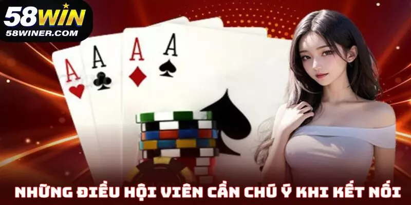 Những điều hội viên cần chú ý khi kết nối