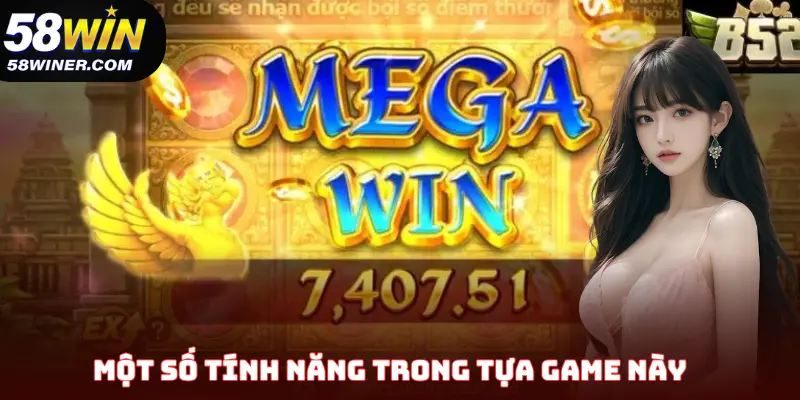 Điểm qua một số tính năng trong tựa game này