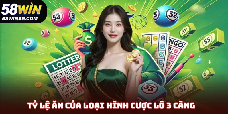 Tỷ lệ ăn của loại hình cược lô 3 càng